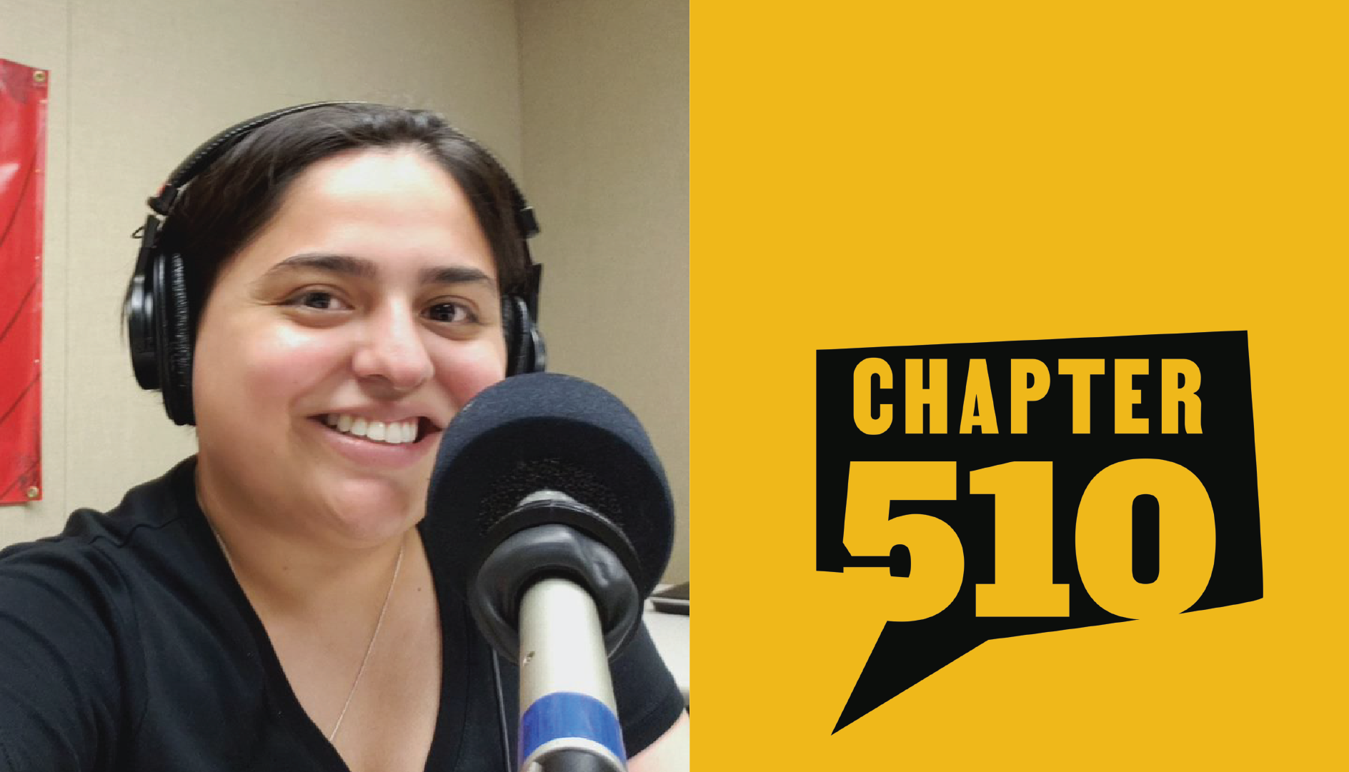 A Guatemalan American woman wears headphones with mic in front of her; "Chapter510" logo on the right
